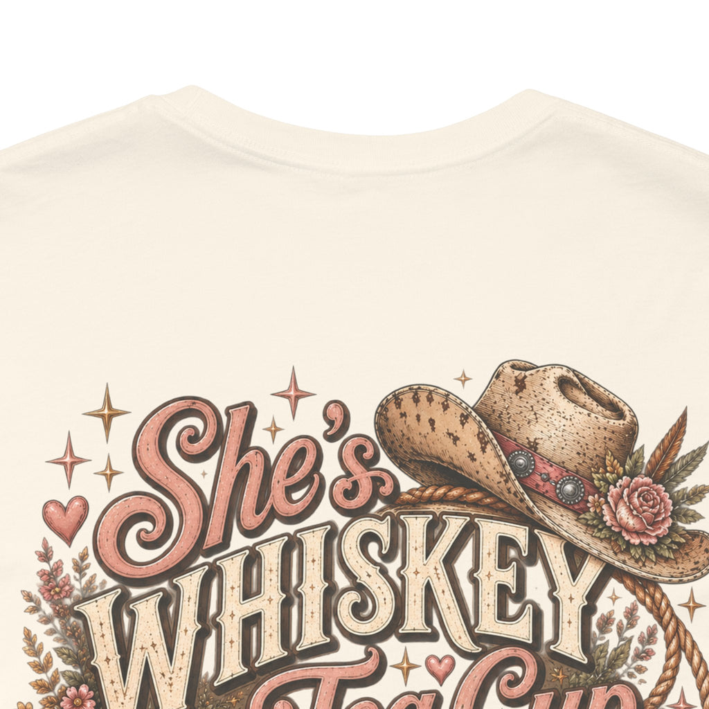 She's Whiskey in a Tea Cup Graphic Tee — Western Cowgirl Rustic T-Shirt