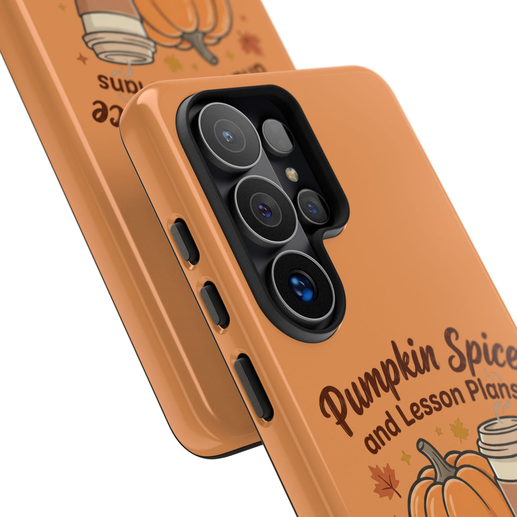 Pumpkin Spice and Lesson Plans Phone Case