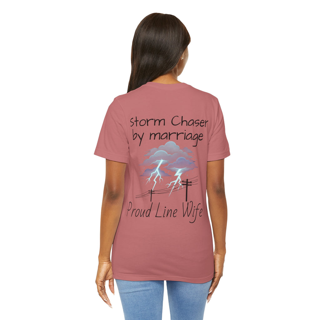 Storm Chaser Tee — “Storm Chaser by Marriage” Proud Line Wife T‑Shirt