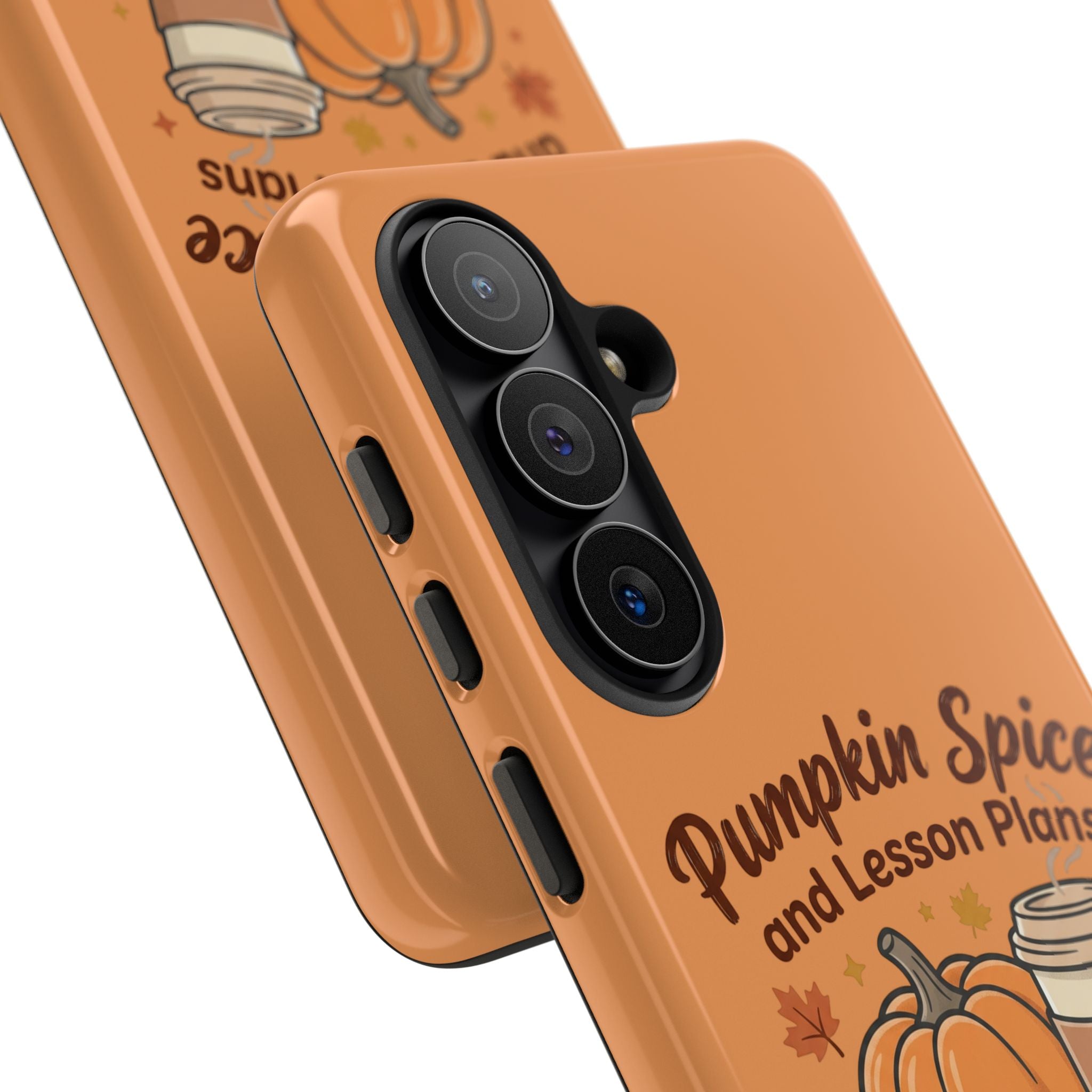 Pumpkin Spice and Lesson Plans Phone Case