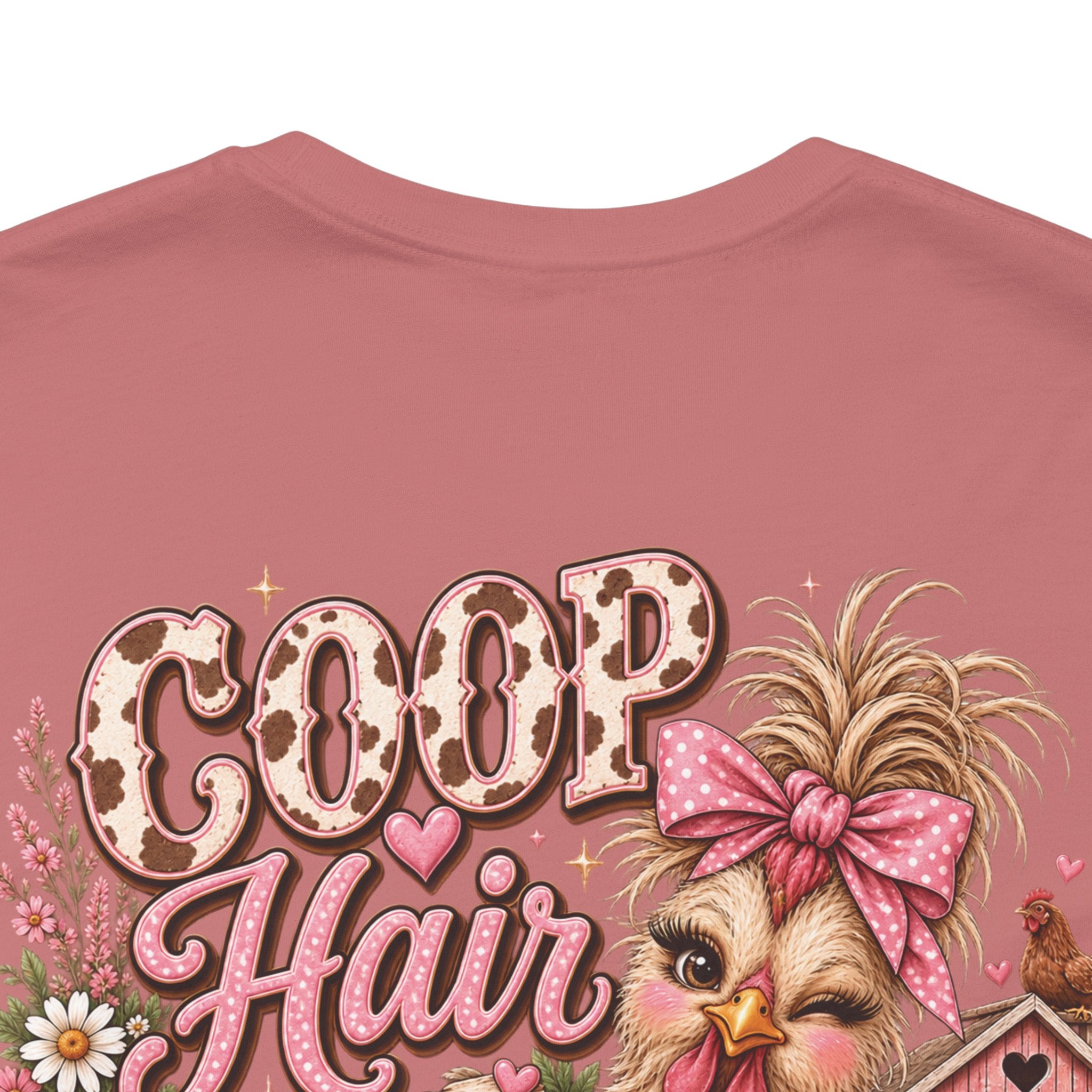 Coop Hair Don’t Care Chickens T‑Shirt – Cute Farm Chick Tee