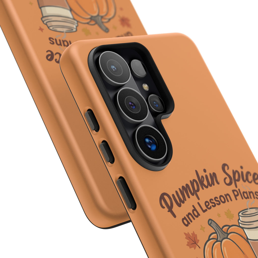 Pumpkin Spice and Lesson Plans Phone Case