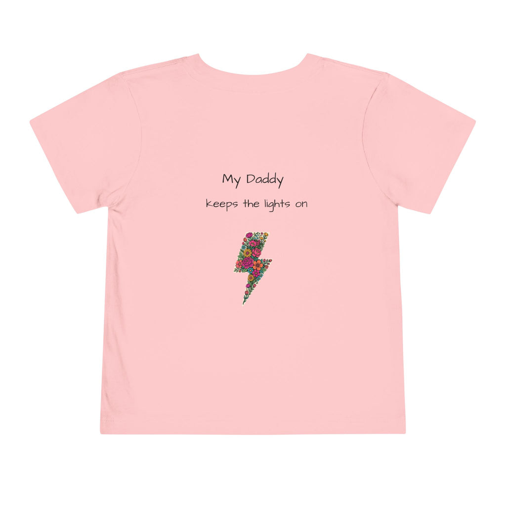 Toddler Tee - "My Daddy Keeps the Lights On" Lightning Bolt