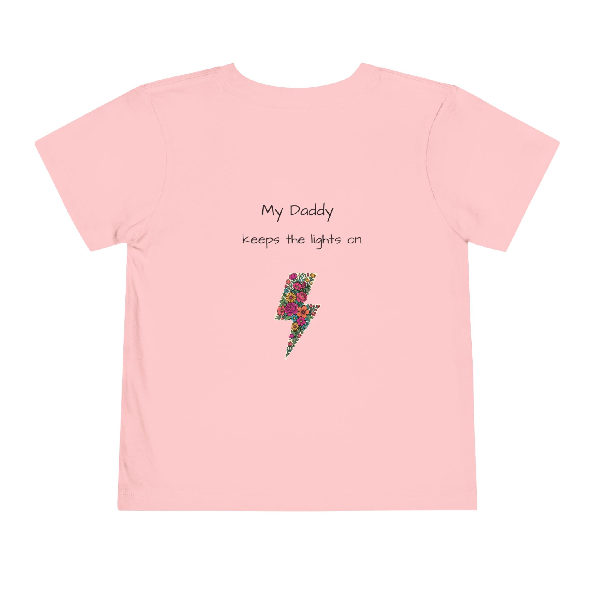 Toddler Tee - "My Daddy Keeps the Lights On" Lightning Bolt