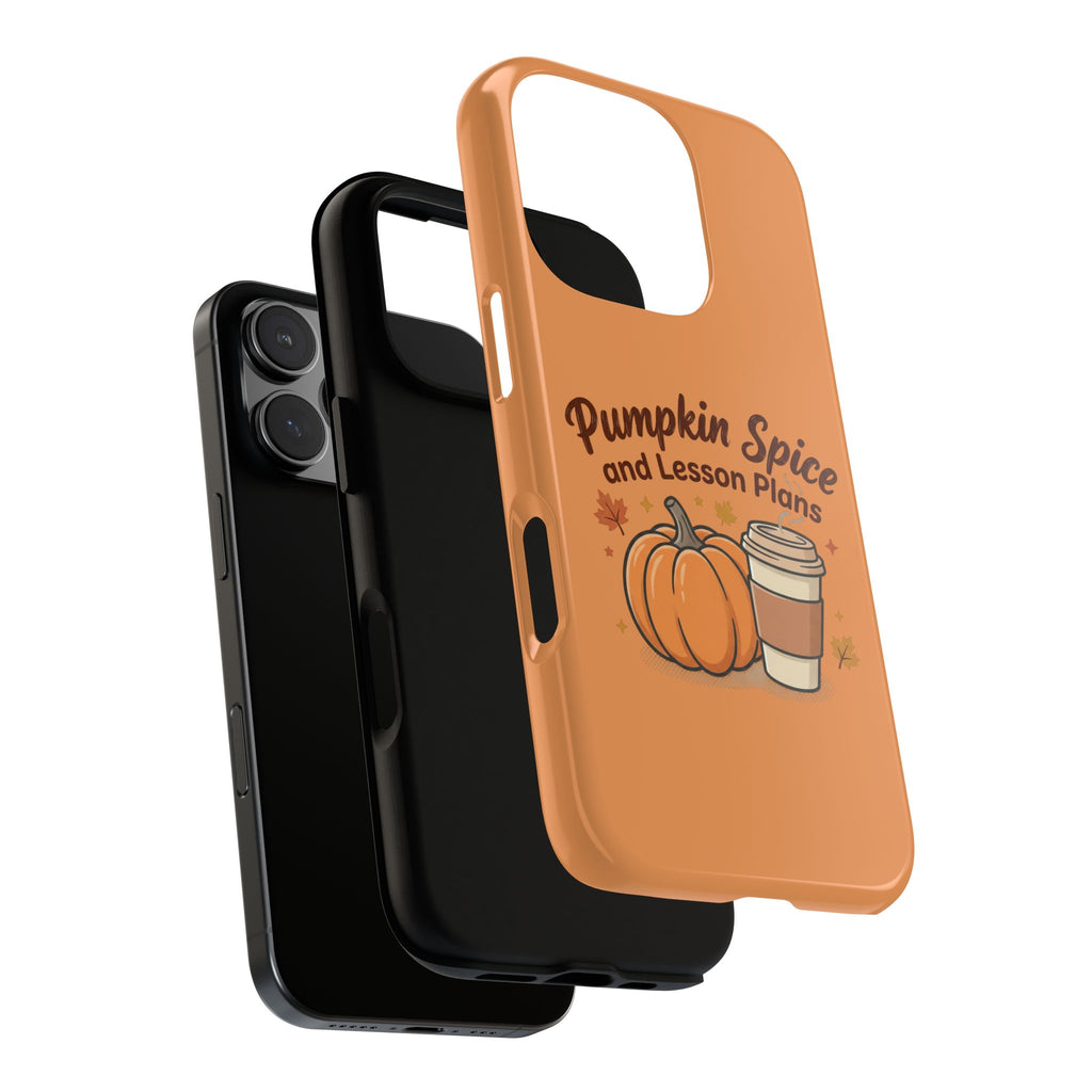 Pumpkin Spice and Lesson Plans Phone Case
