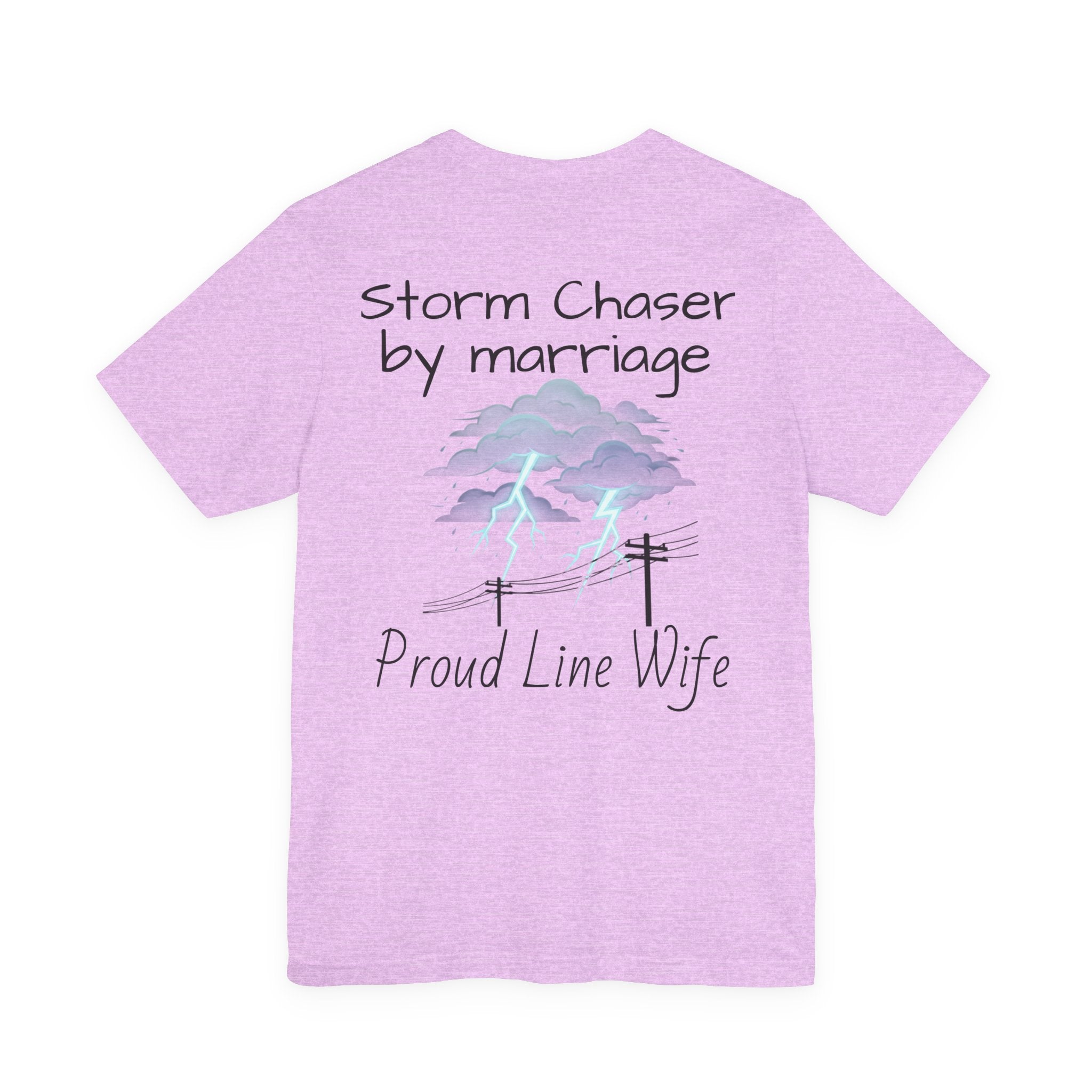 Storm Chaser Tee — “Storm Chaser by Marriage” Proud Line Wife T‑Shirt