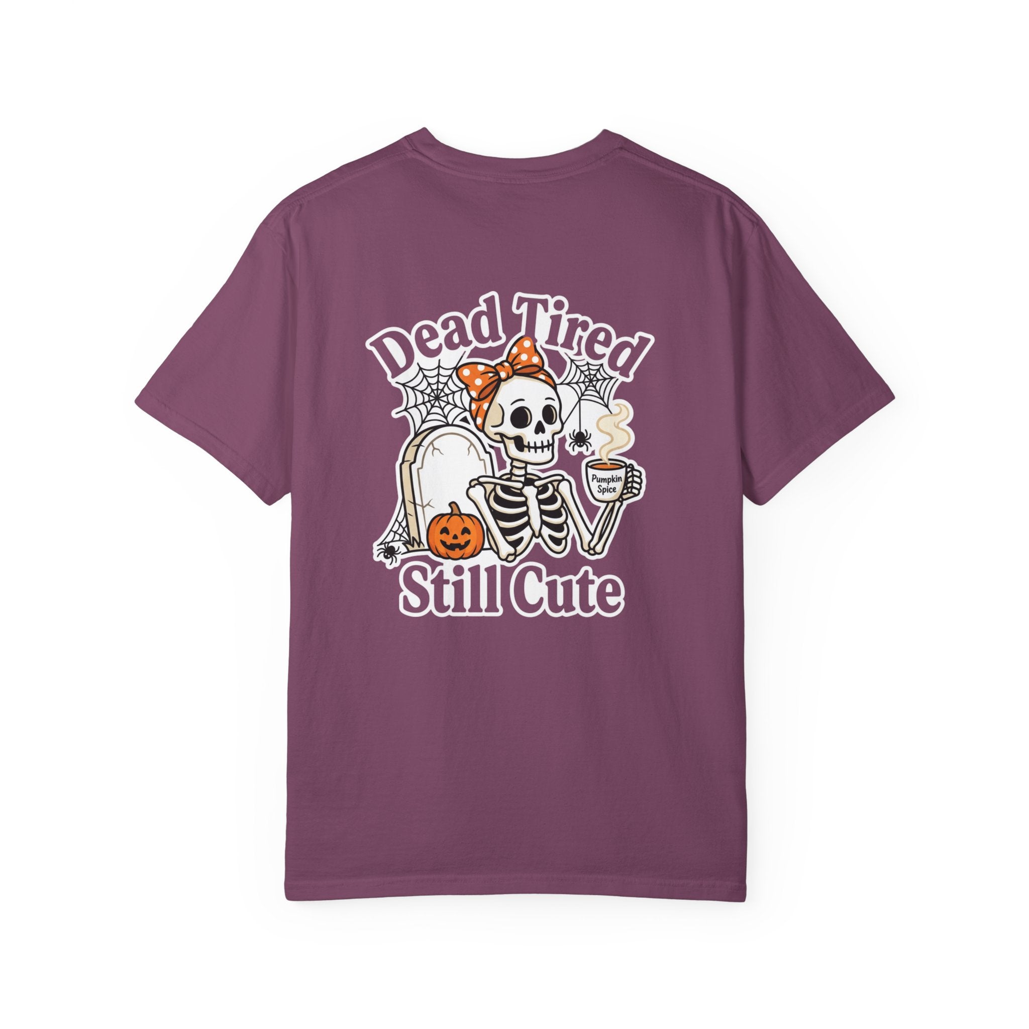 Dead Tired Still Cute Halloween Skeleton T-Shirt