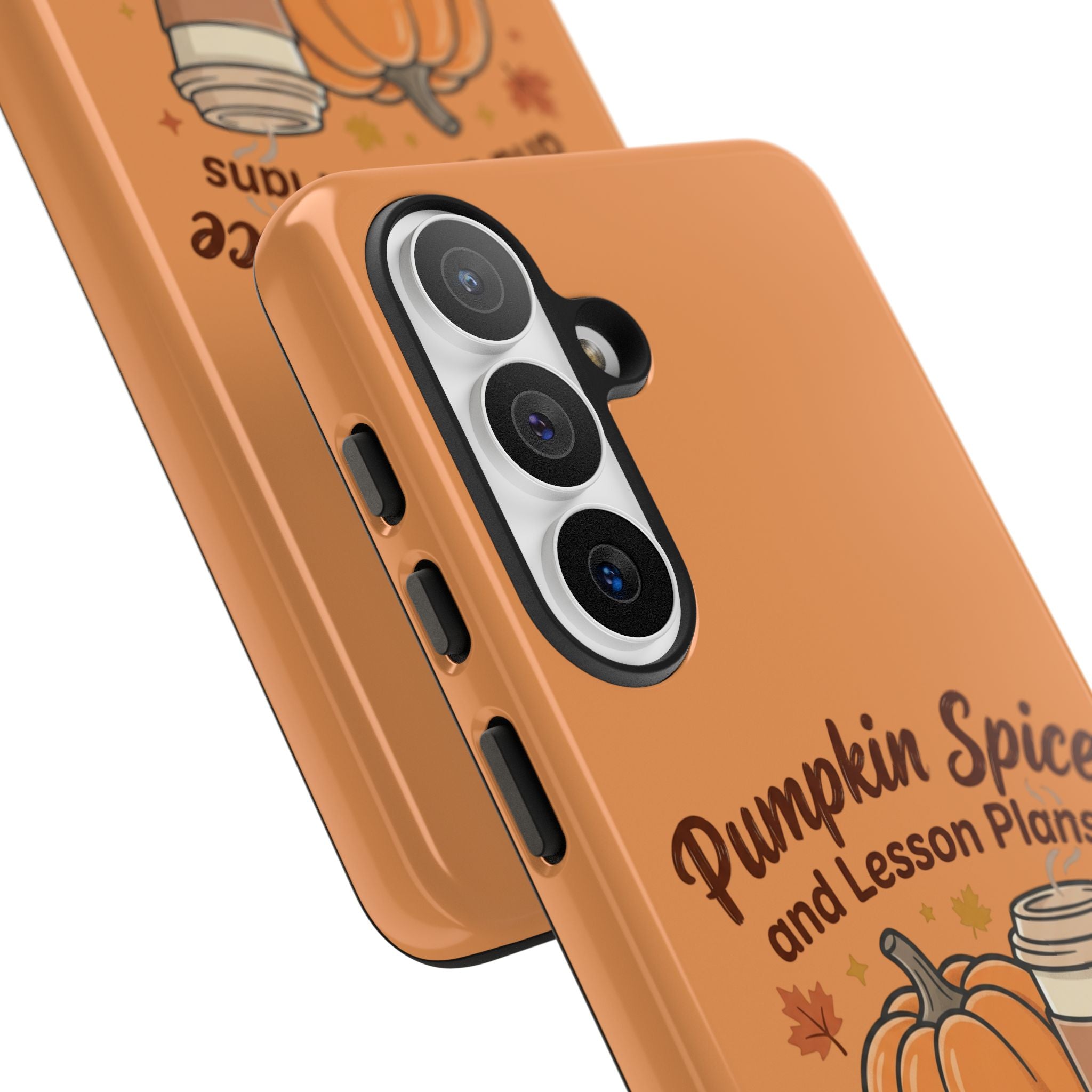 Pumpkin Spice and Lesson Plans Phone Case