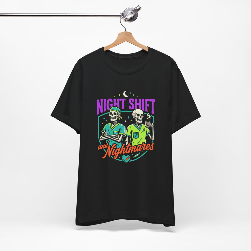 Night Shift and Nightmares Tee — Funny Nurse Skeletons Emergency Medical Shirt