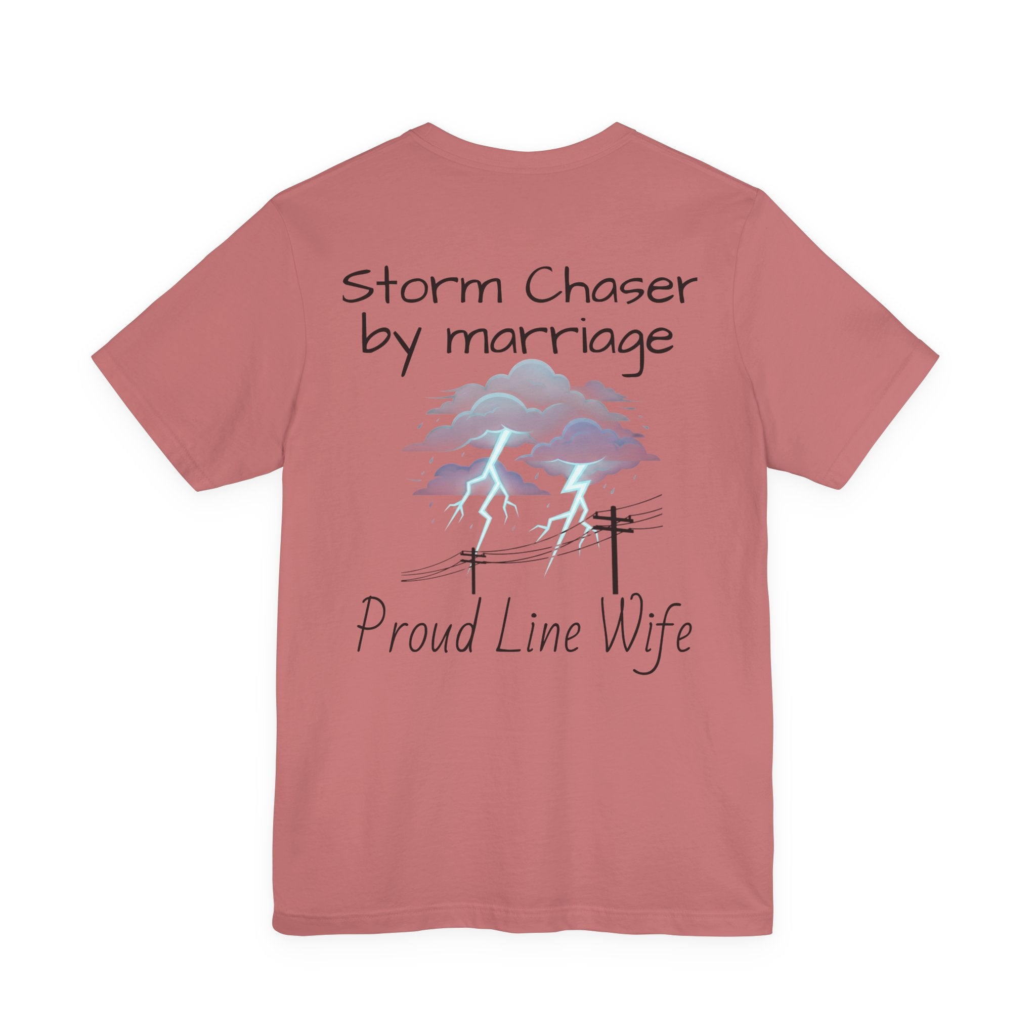 Storm Chaser Tee — “Storm Chaser by Marriage” Proud Line Wife T‑Shirt