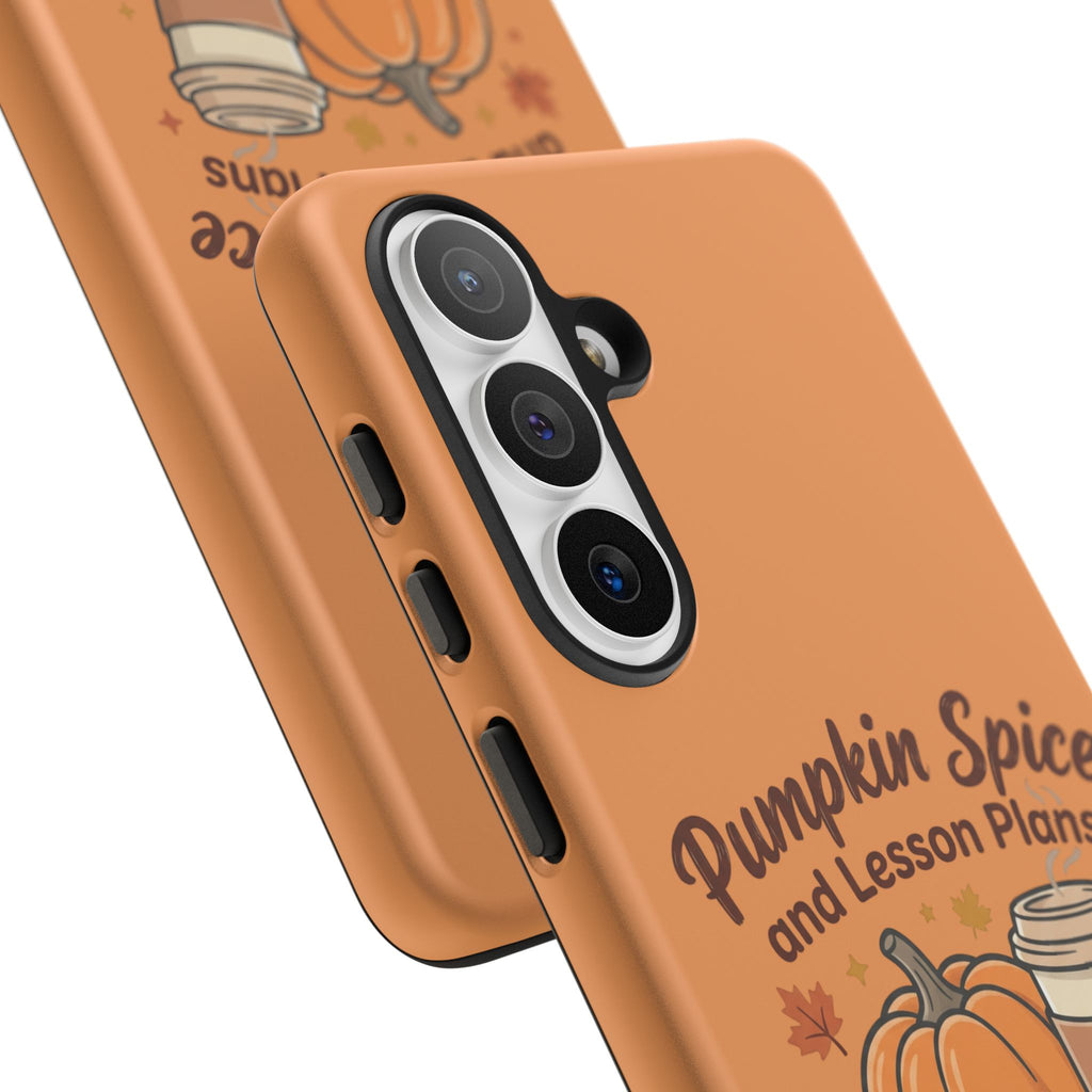 Pumpkin Spice and Lesson Plans Phone Case