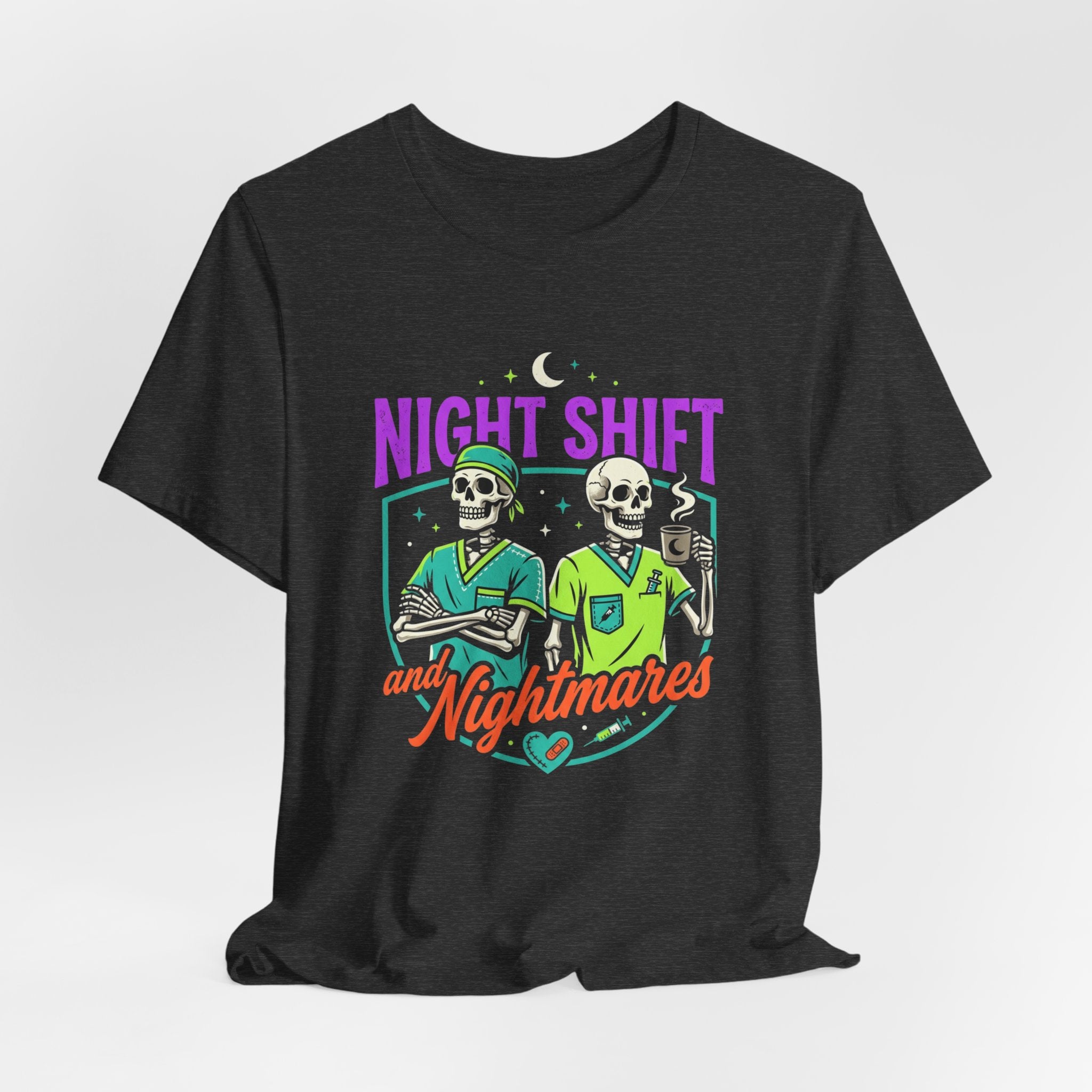 Night Shift and Nightmares Tee — Funny Nurse Skeletons Emergency Medical Shirt