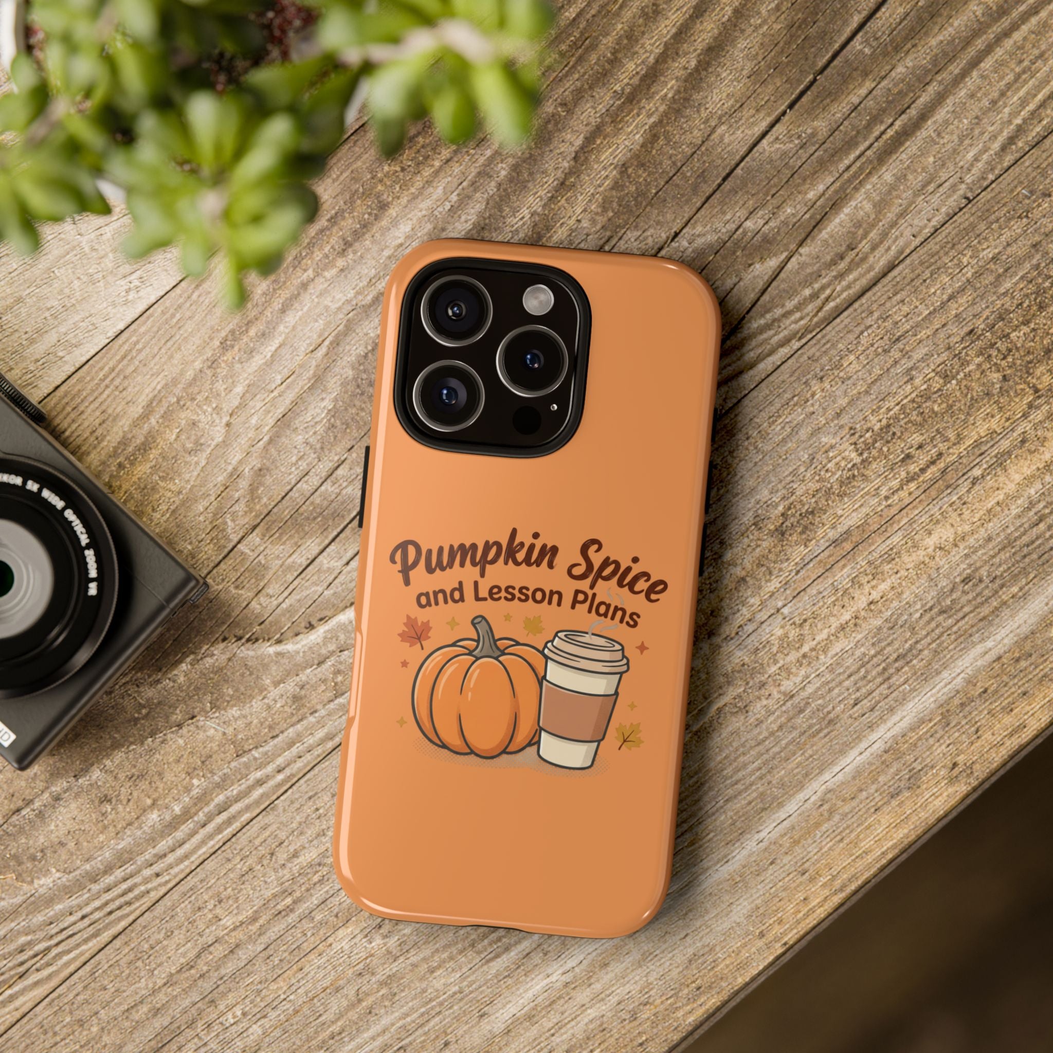 Pumpkin Spice and Lesson Plans Phone Case
