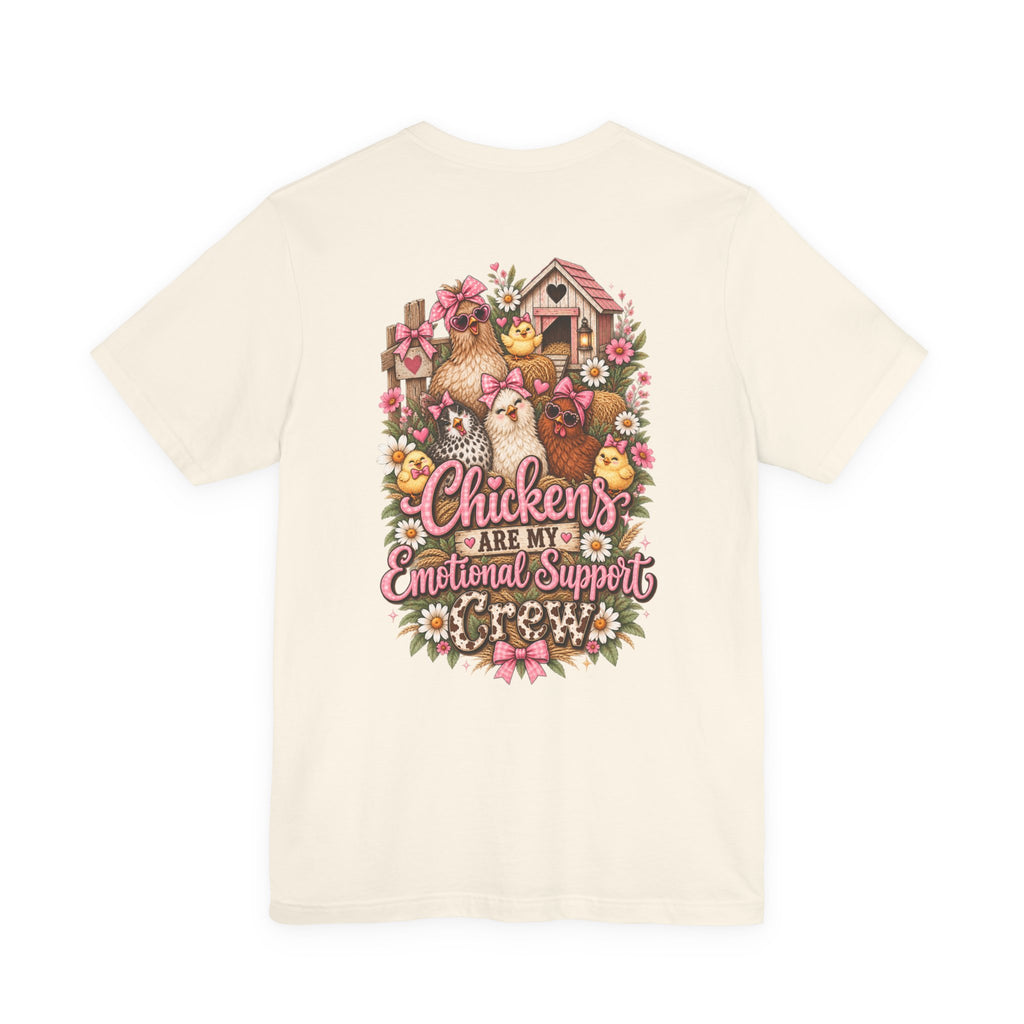 Chickens Are My Emotional Support Crew T‑Shirt