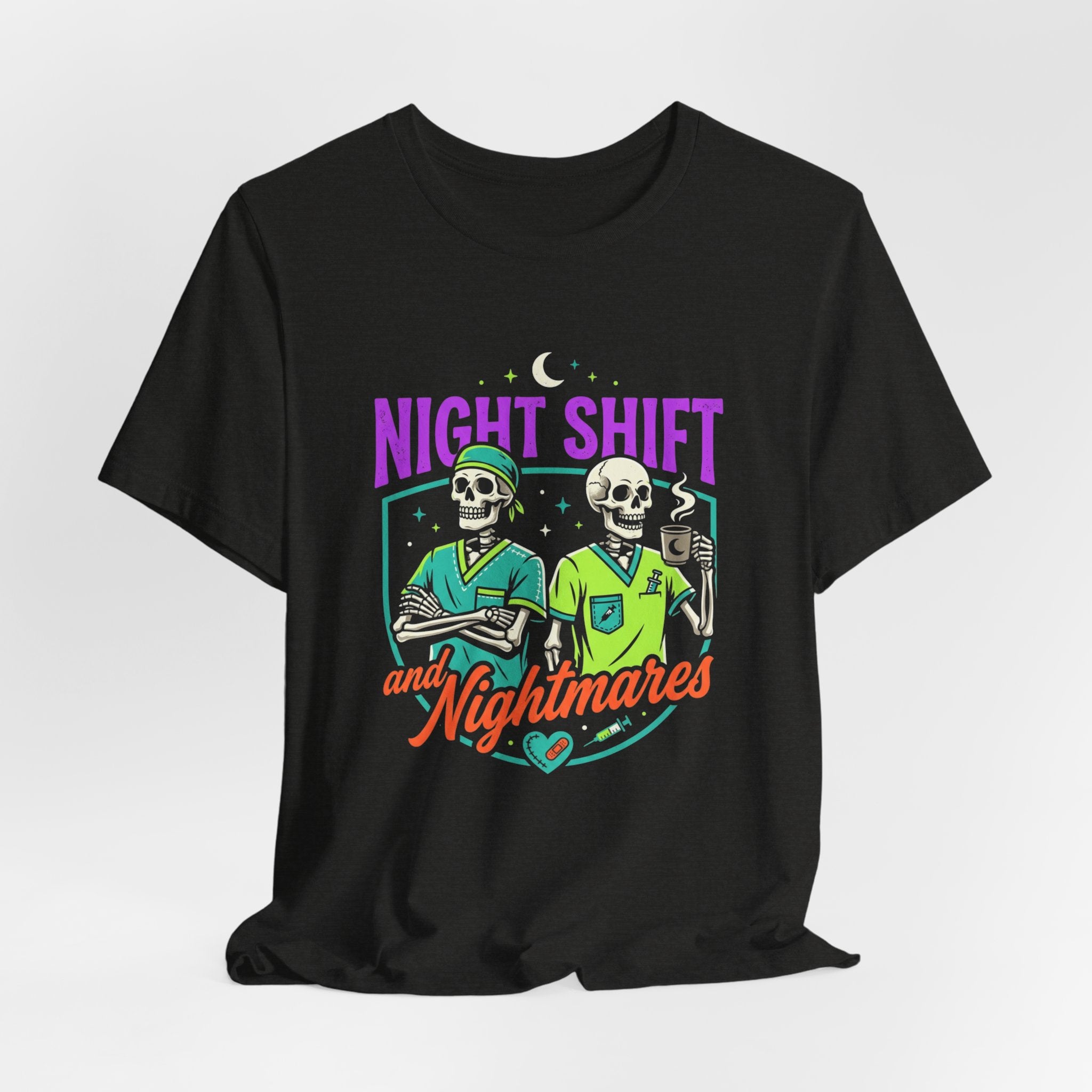 Night Shift and Nightmares Tee — Funny Nurse Skeletons Emergency Medical Shirt