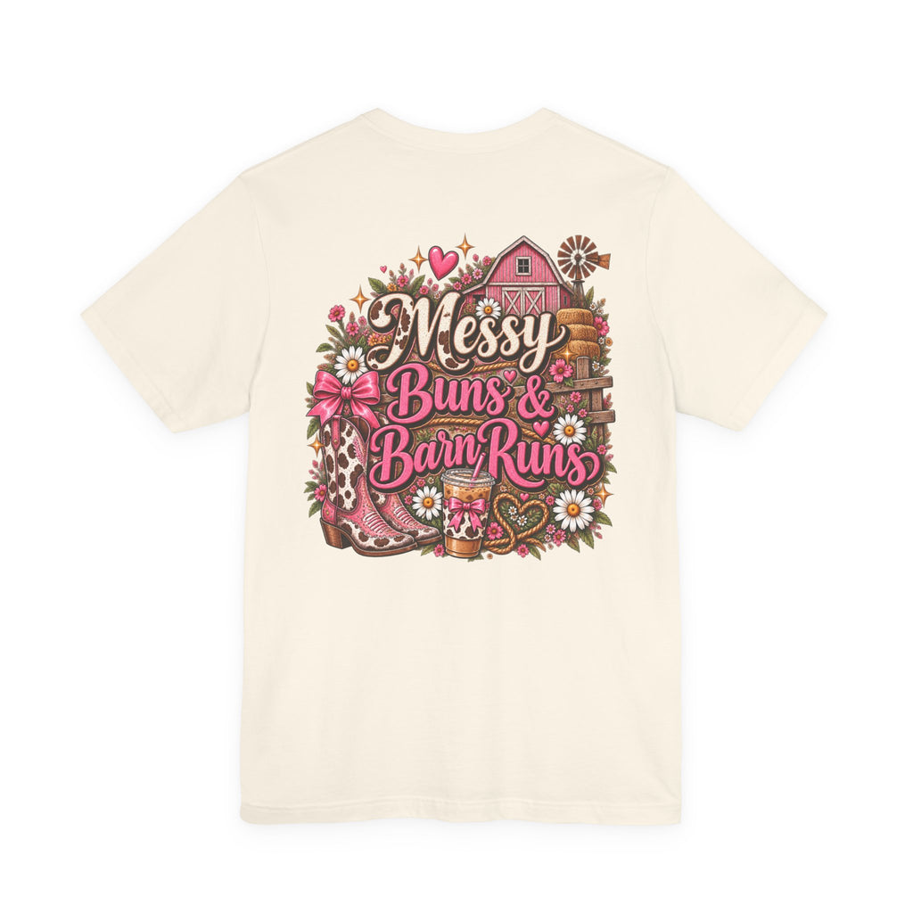 Messy Buns & Barn Runs Tee — Cute Farm Girl Graphic T-Shirt