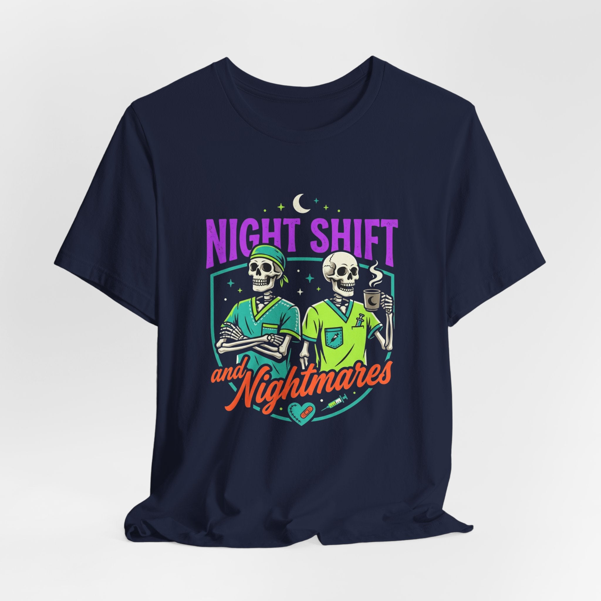 Night Shift and Nightmares Tee — Funny Nurse Skeletons Emergency Medical Shirt