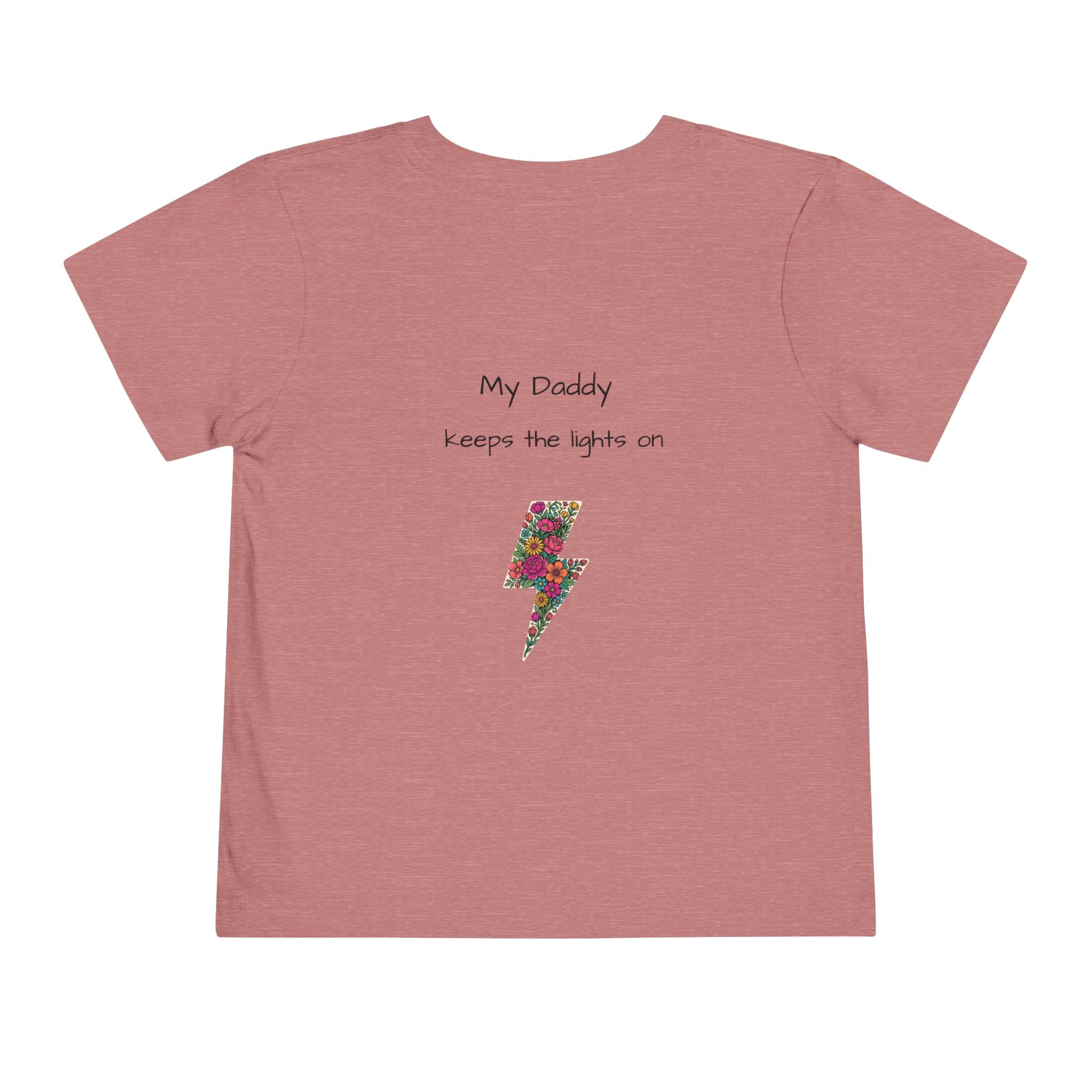 Toddler Tee - "My Daddy Keeps the Lights On" Lightning Bolt