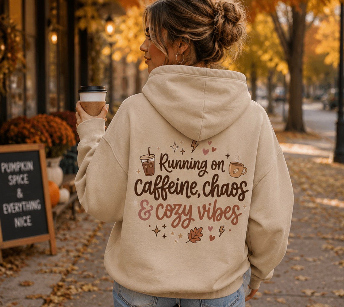 Running on Caffeine Chaos and Cozy Vibes Hoodie
