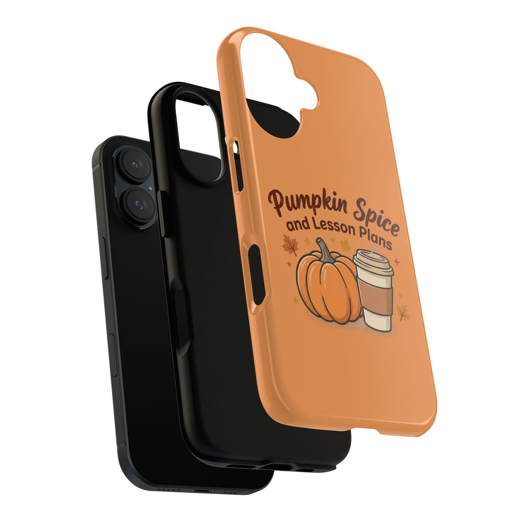 Pumpkin Spice and Lesson Plans Phone Case
