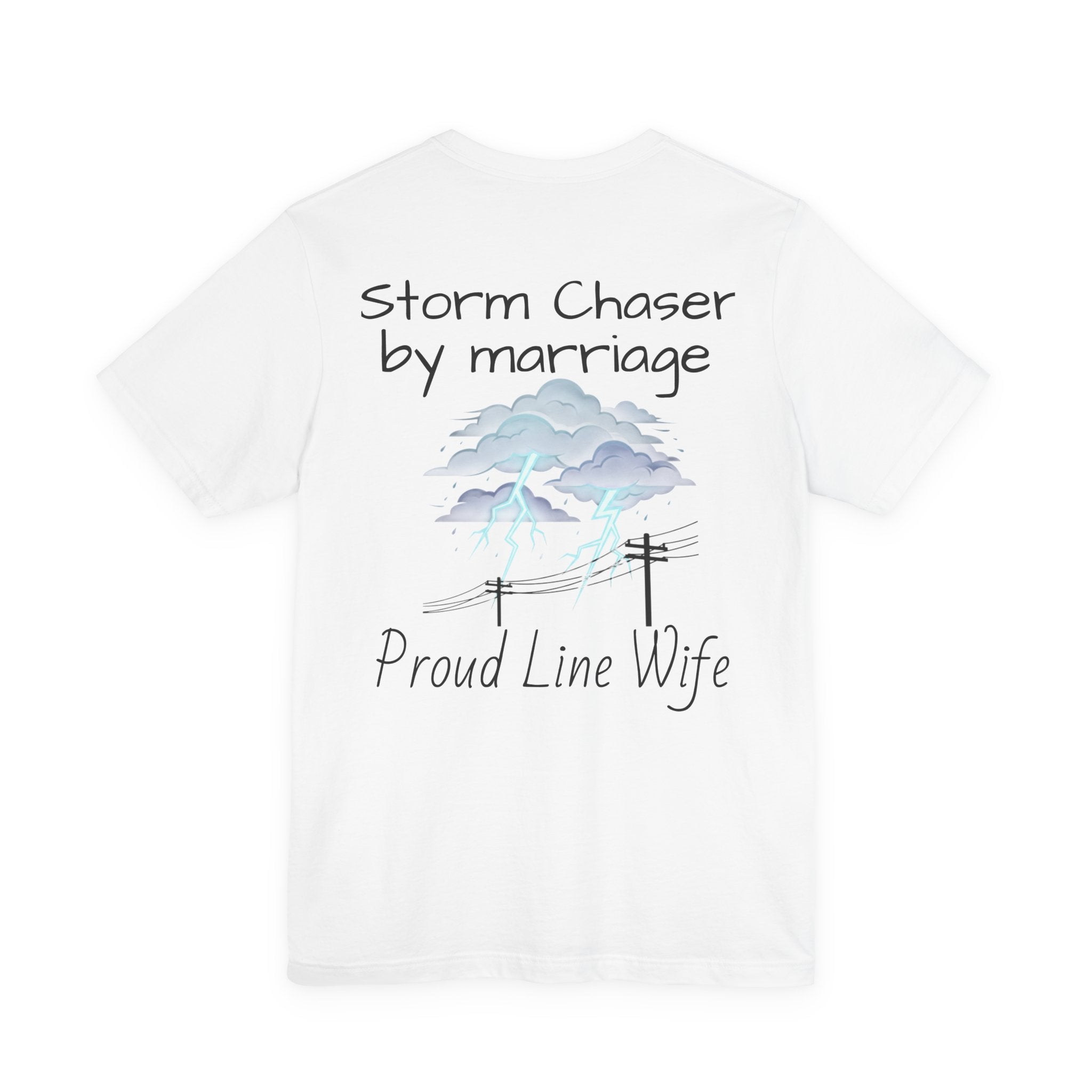 Storm Chaser Tee — “Storm Chaser by Marriage” Proud Line Wife T‑Shirt