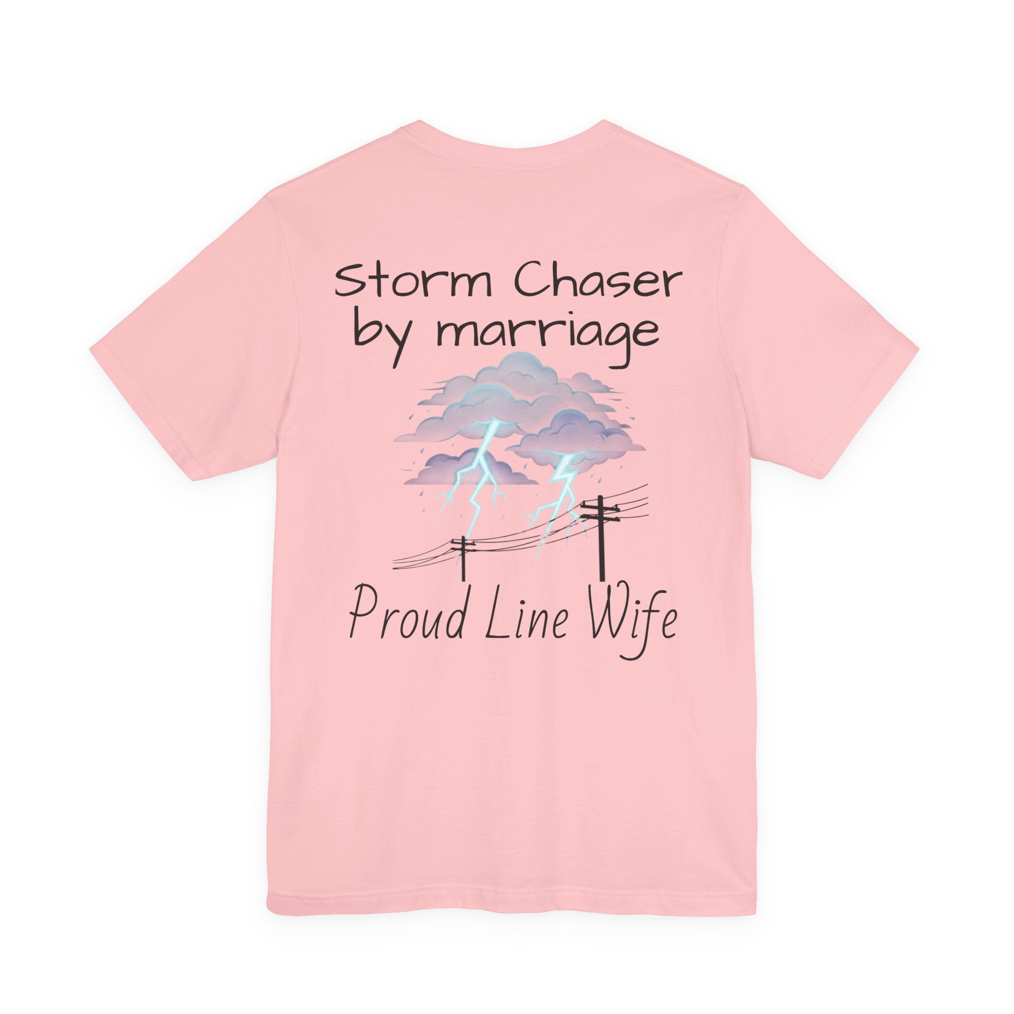 Storm Chaser Tee — “Storm Chaser by Marriage” Proud Line Wife T‑Shirt