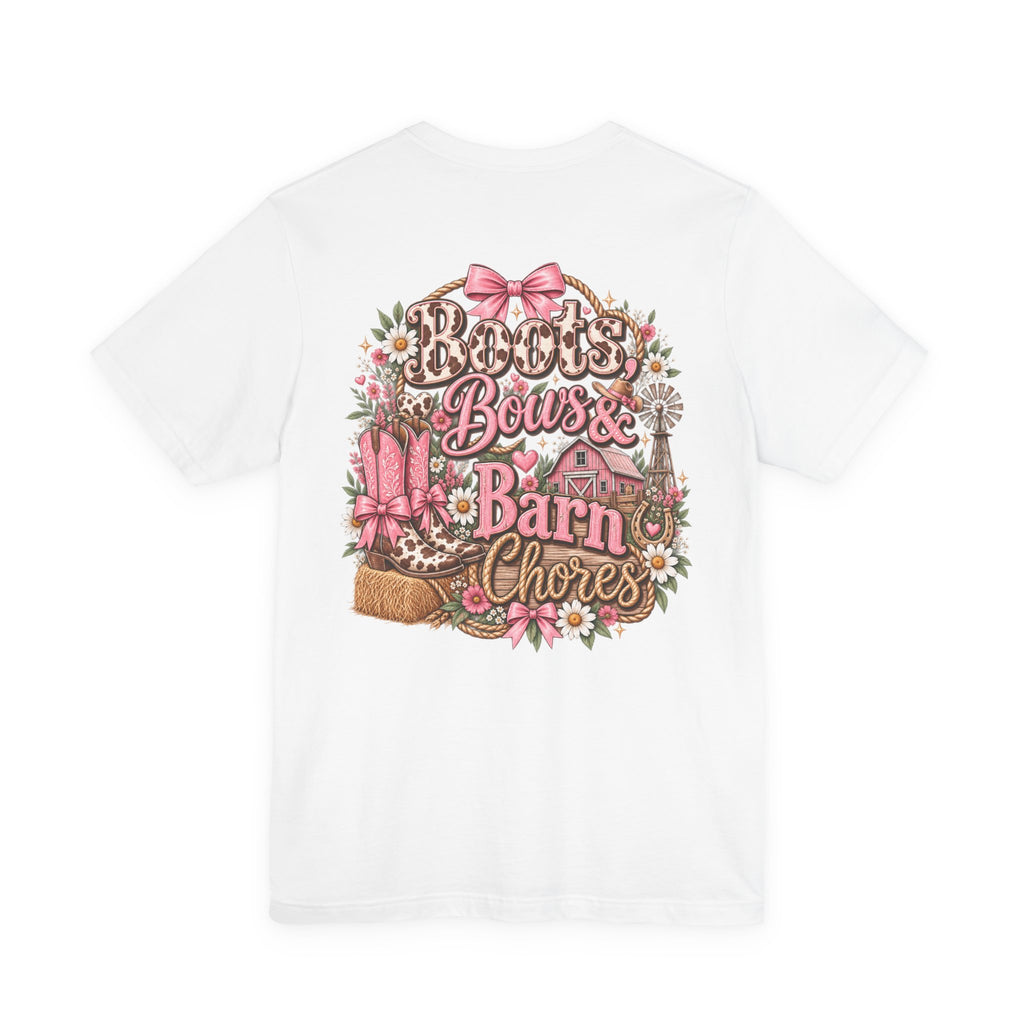 Boots Bows & Barn Chores Graphic Tee