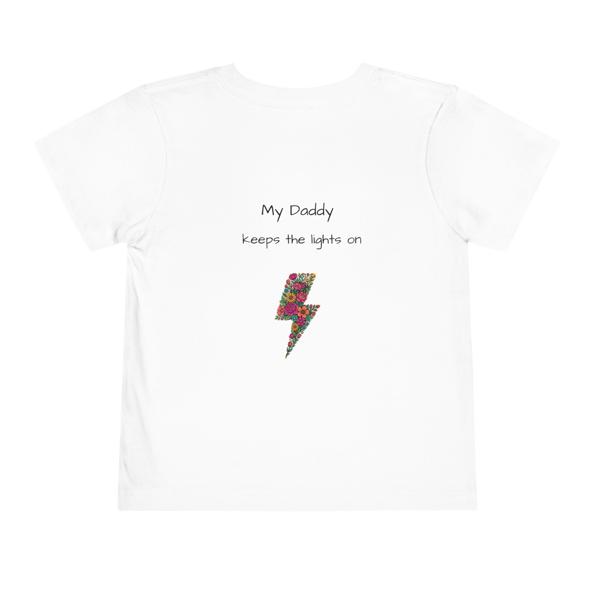 Toddler Tee - "My Daddy Keeps the Lights On" Lightning Bolt