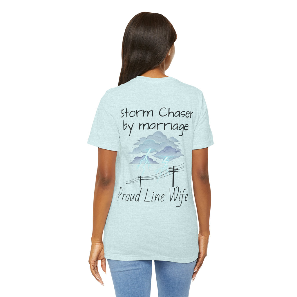 Storm Chaser Tee — “Storm Chaser by Marriage” Proud Line Wife T‑Shirt