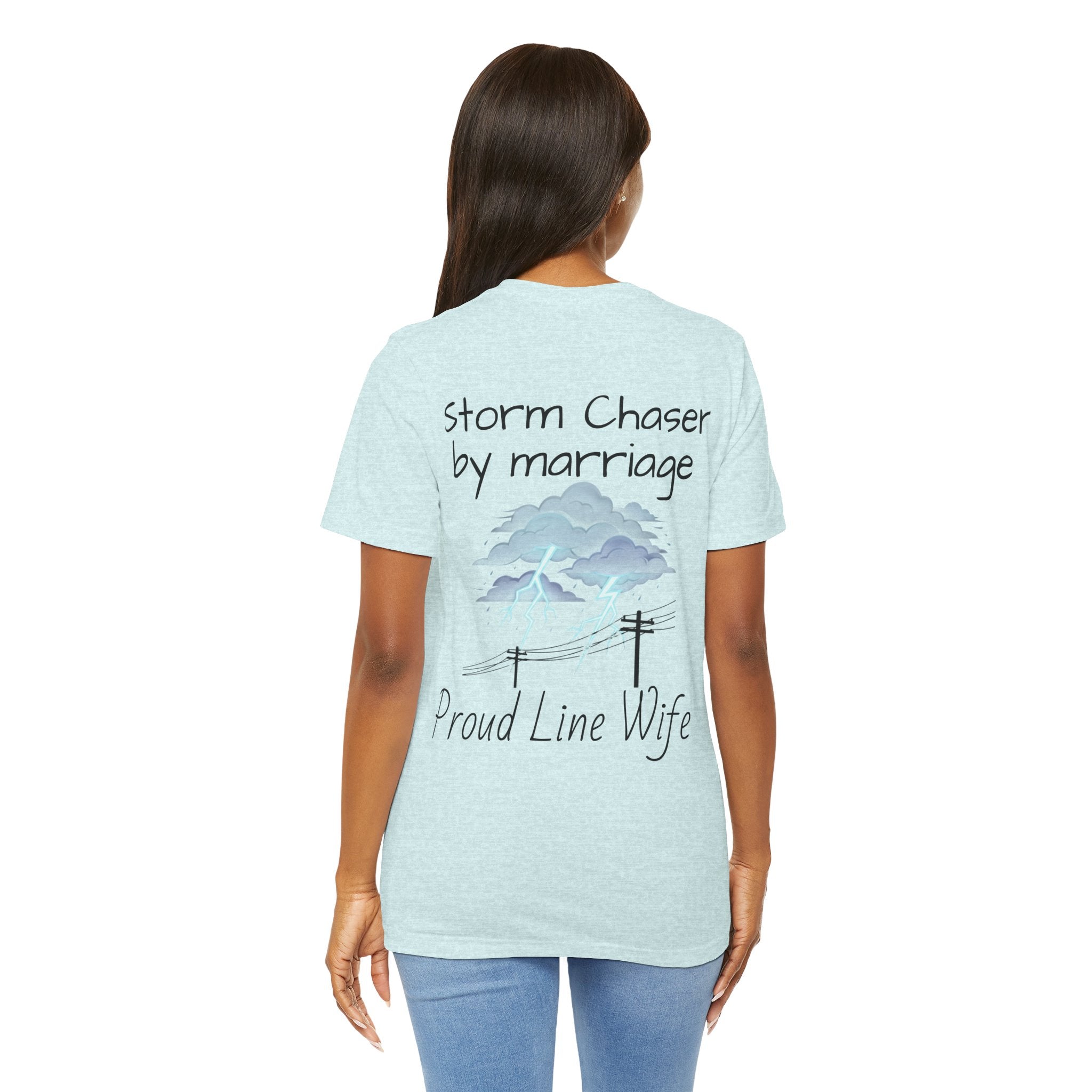 Storm Chaser Tee — “Storm Chaser by Marriage” Proud Line Wife T‑Shirt