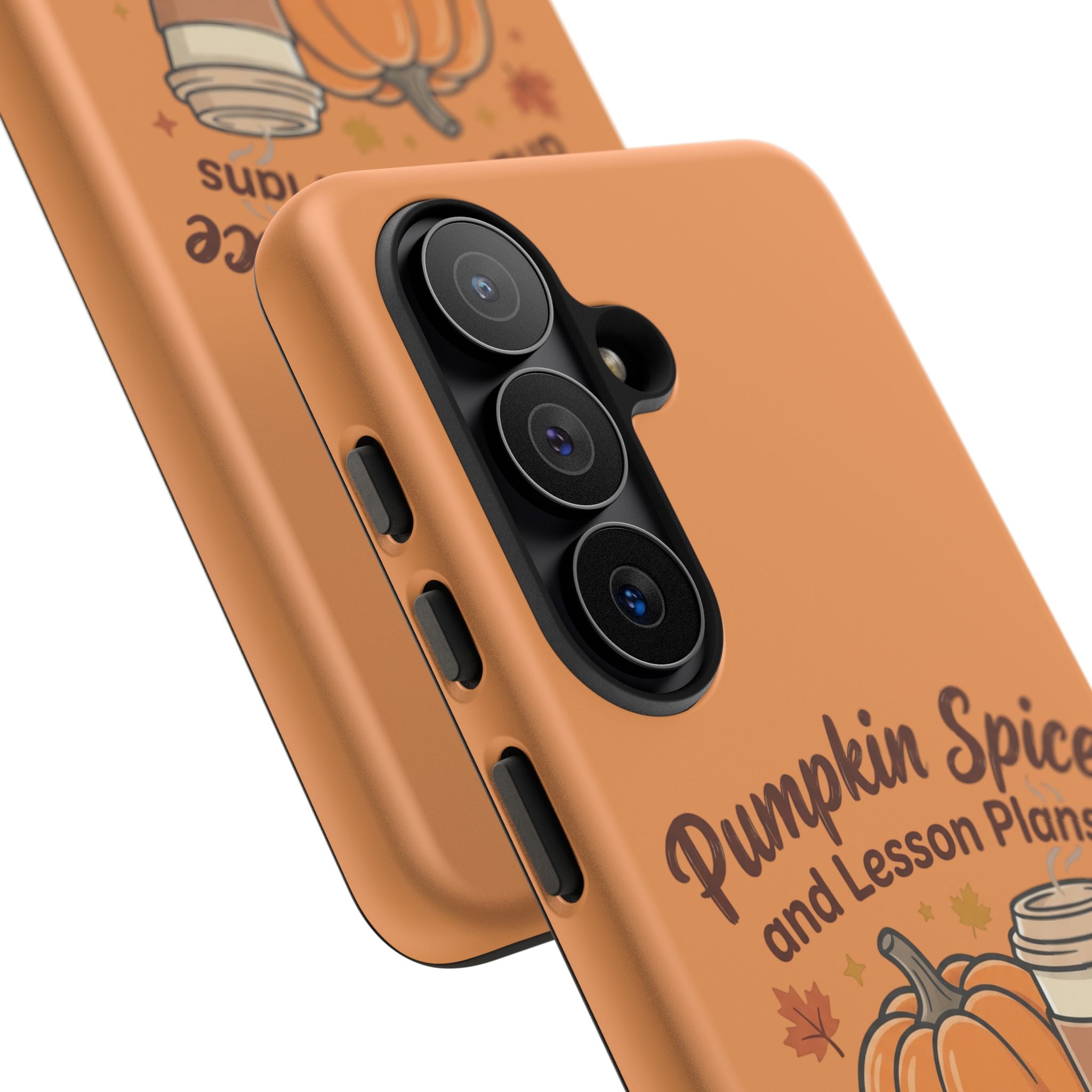 Pumpkin Spice and Lesson Plans Phone Case