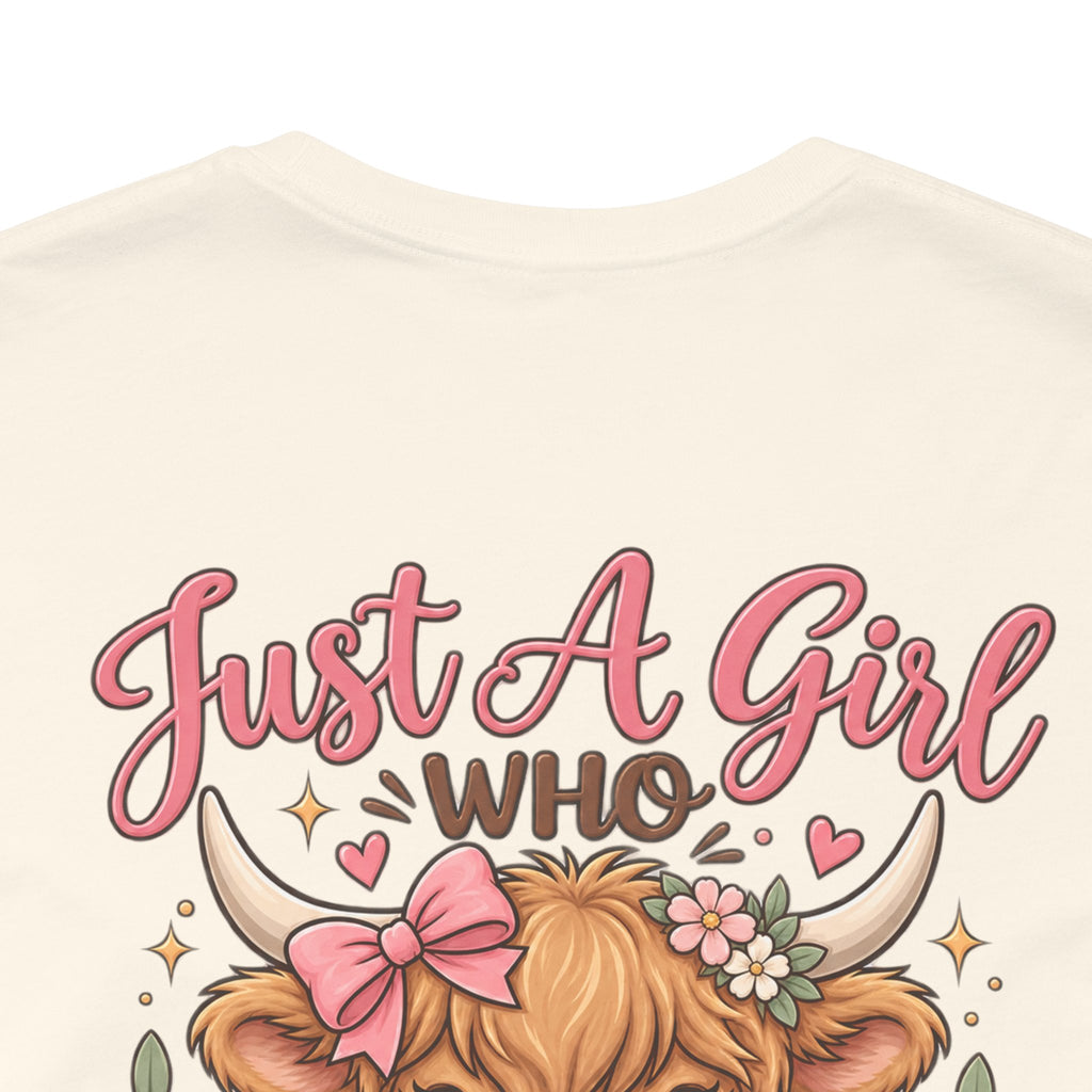 Just a girl who loves Highland Cows T-Shirt