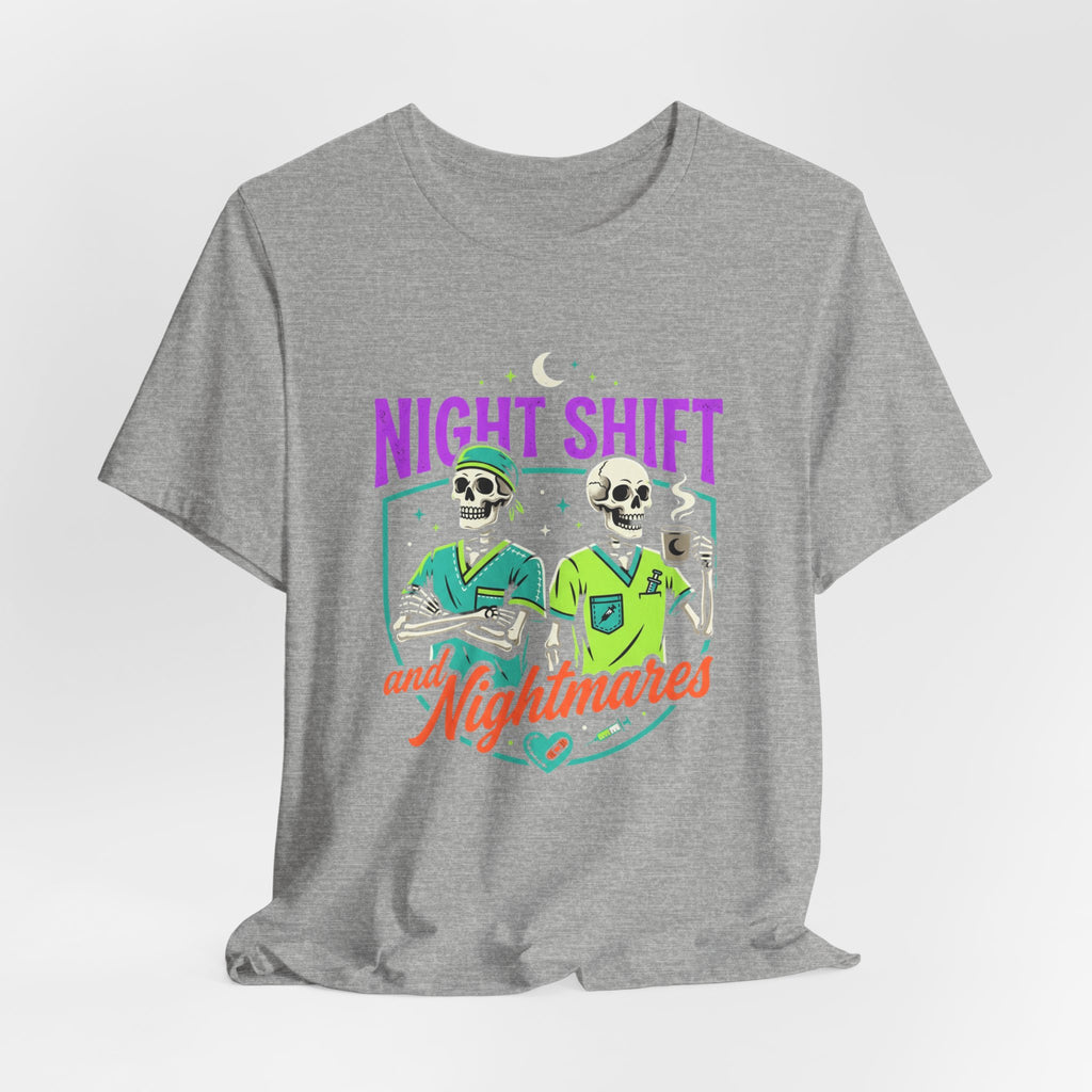 Night Shift and Nightmares Tee — Funny Nurse Skeletons Emergency Medical Shirt