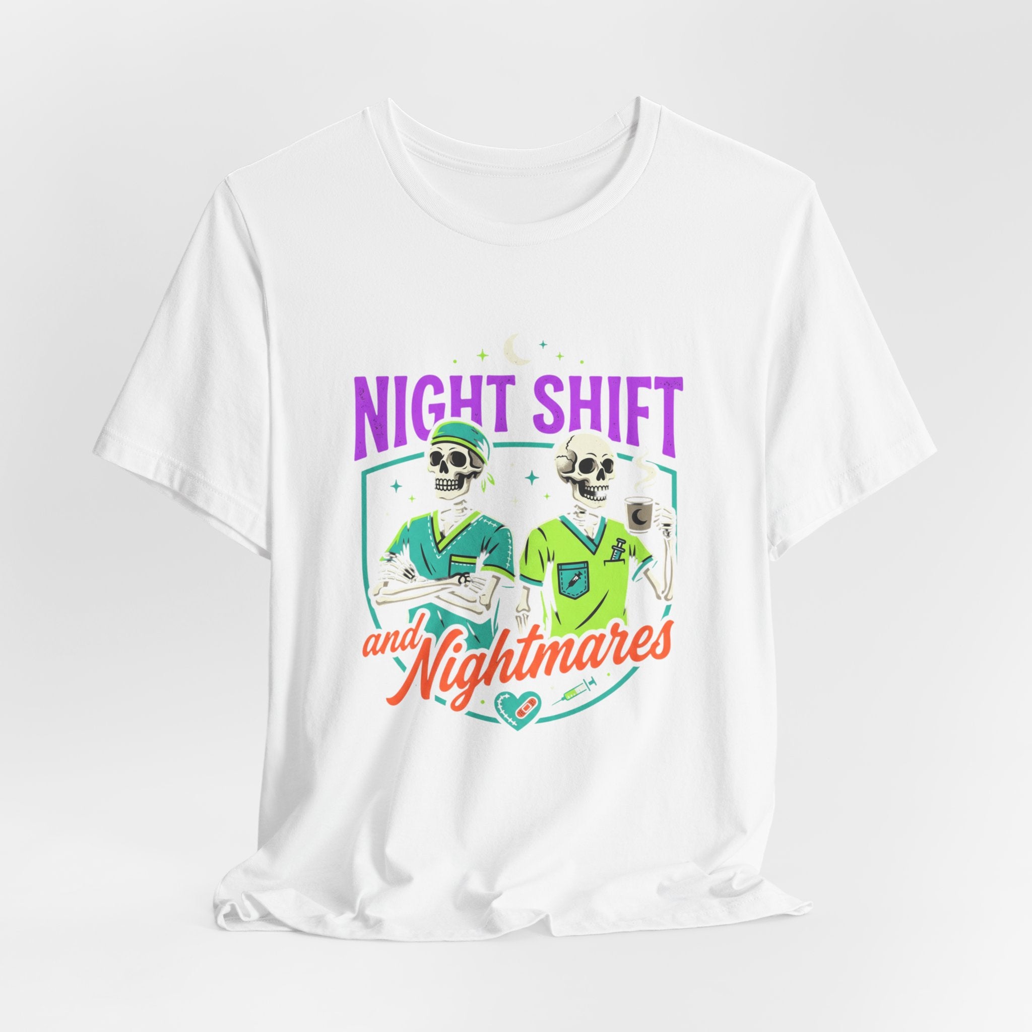 Night Shift and Nightmares Tee — Funny Nurse Skeletons Emergency Medical Shirt