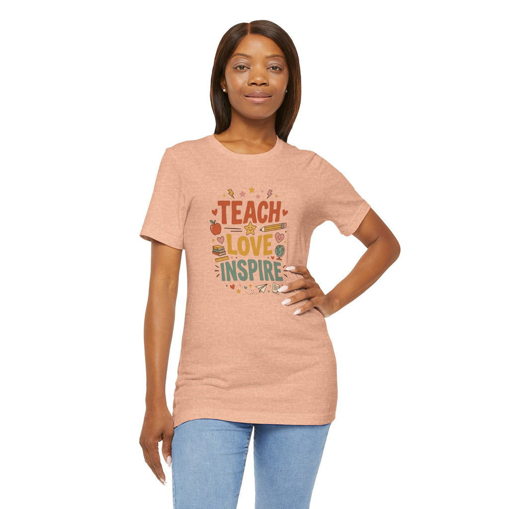 Teach Love Inspire T-Shirt — Teacher Appreciation Gift