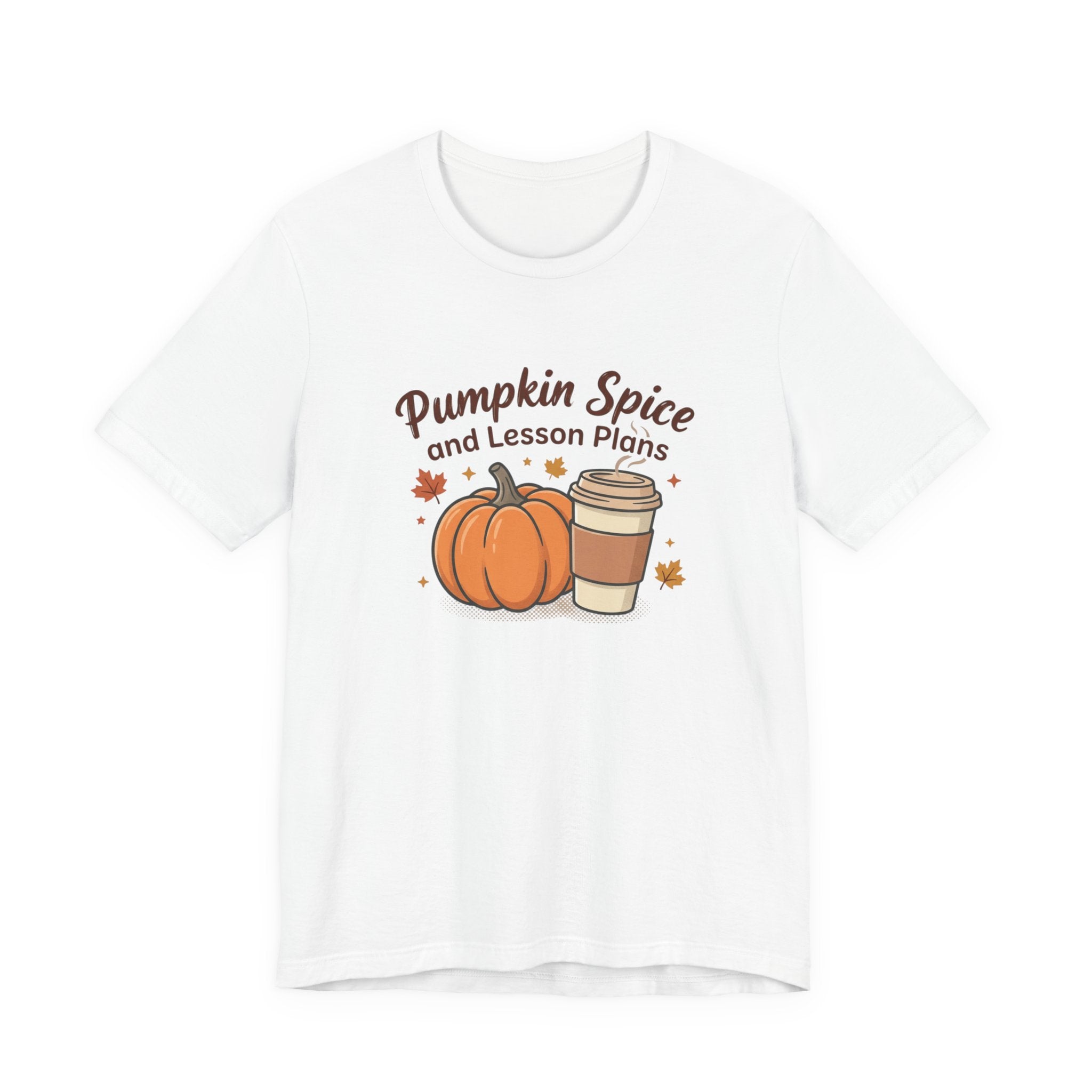 Pumpkin Spice and Lesson Plans Tee