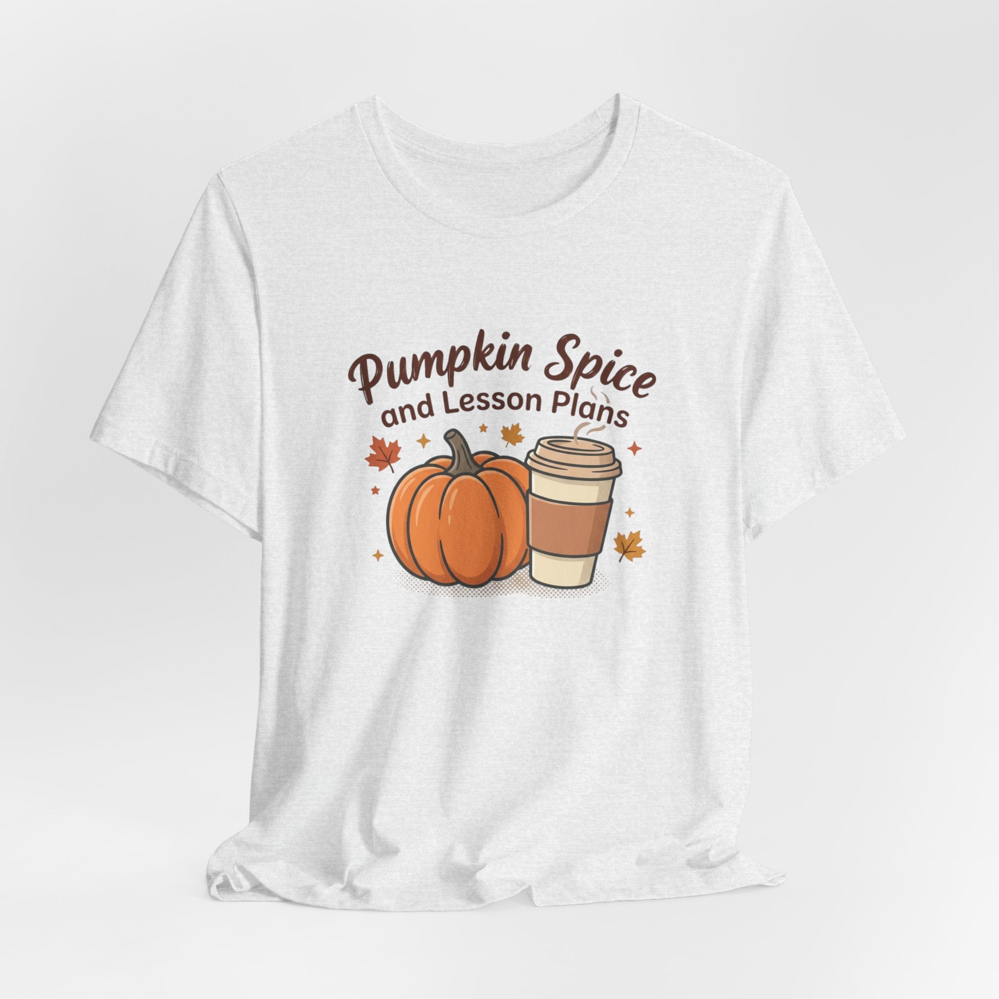 Pumpkin Spice and Lesson Plans Tee