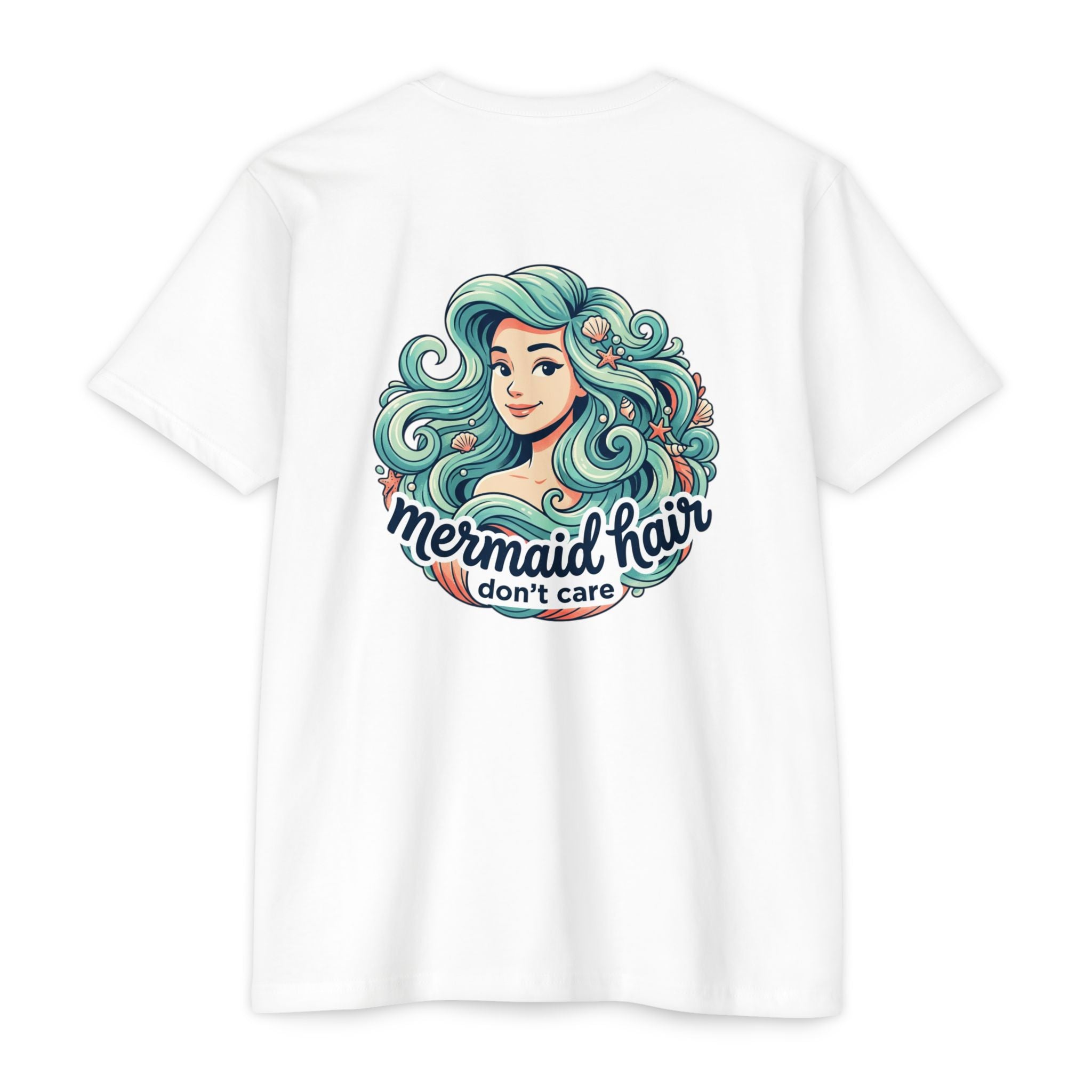 Mermaid Hair Don’t Care T-Shirt