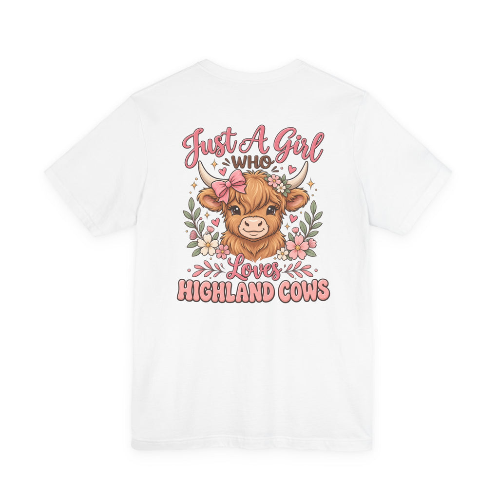 Just a girl who loves Highland Cows T-Shirt