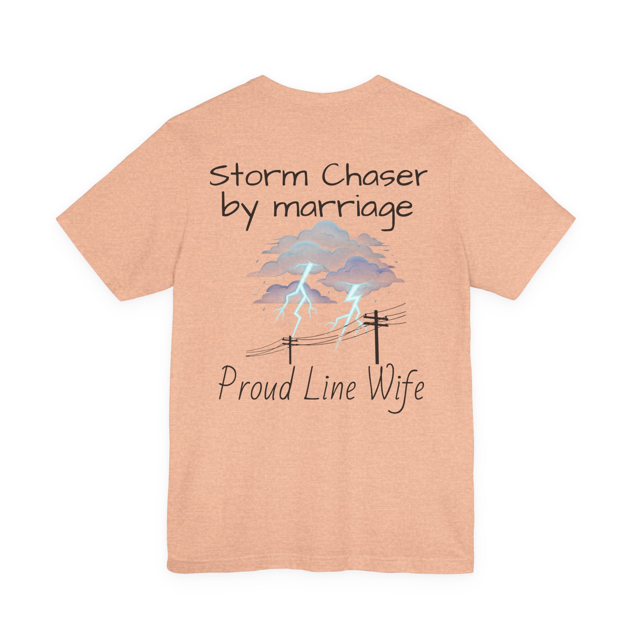 Storm Chaser Tee — “Storm Chaser by Marriage” Proud Line Wife T‑Shirt